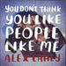 Alex Lahey You Don't Think You Like People Like Me UK 7" vinyl single (7 inch record / 45)