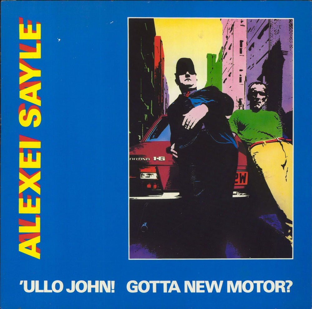 Alexei Sayle 'Ullo John! Gotta New Motor? UK 12" vinyl single (12 inch record / Maxi-single) 12IS162