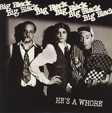 Big Black He's A Whore / The Model US 7" vinyl single (7 inch record / 45) T&G#23