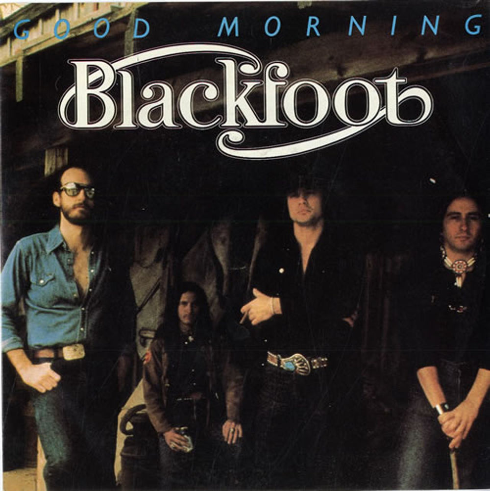 Blackfoot Good Morning UK 7" vinyl single (7 inch record / 45) K11673