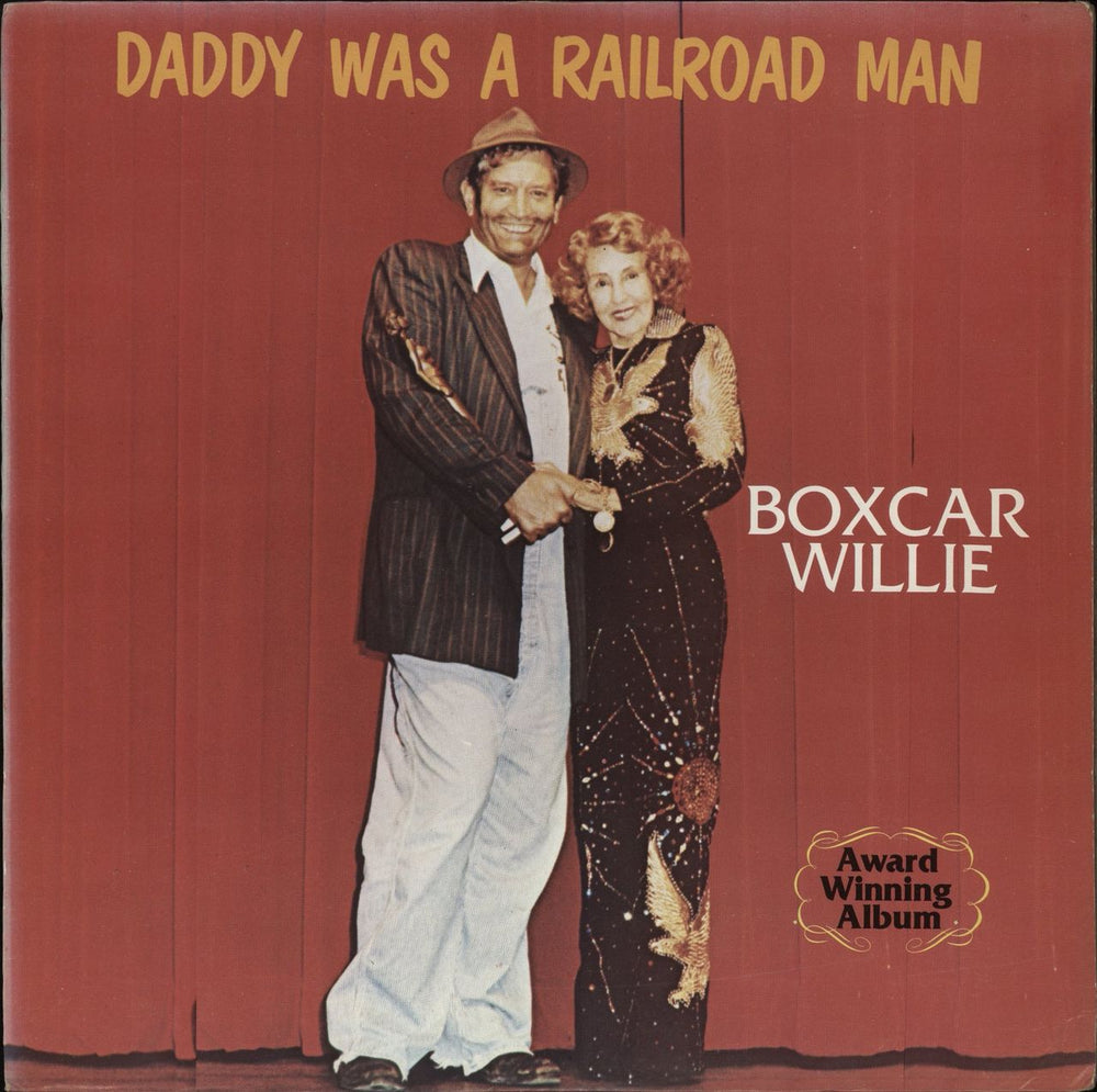 Boxcar Willie Daddy Was A Railroad Man US vinyl LP album (LP record) AL-C-1004