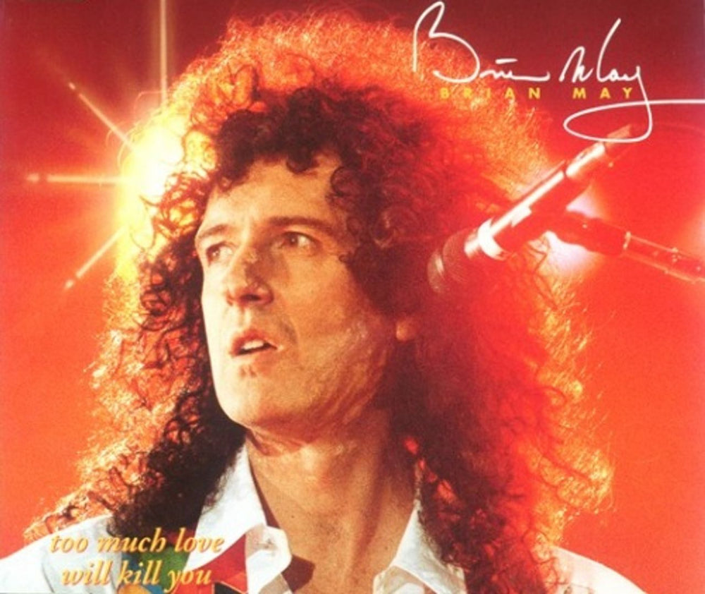 Brian May Too Much Love Will Kill You UK CD single (CD5 / 5") CDR6320