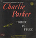 Charlie Parker Bird Is Free - Summit UK vinyl LP album (LP record) AJS5