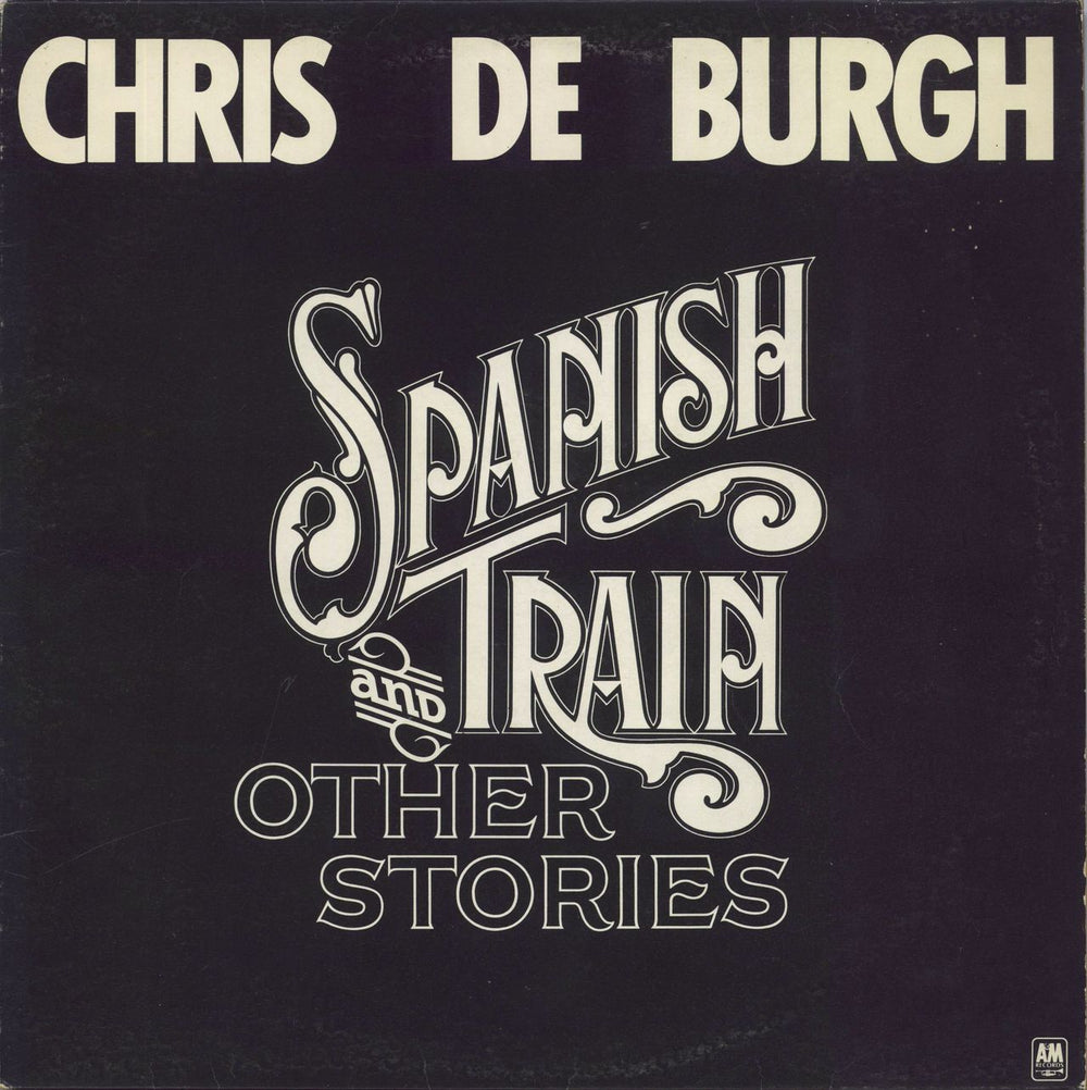 Chris De Burgh Spanish Train And Other Stories - 1st - EX UK vinyl LP album (LP record) AMLH68343