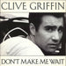 Clive Griffin Don't Make Me Wait UK 12" vinyl single (12 inch record / Maxi-single) STEP212