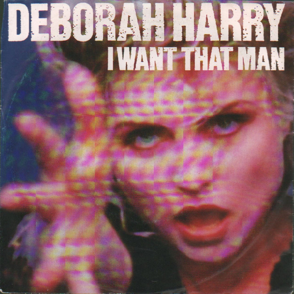 Debbie Harry I Want That Man - Solid UK 7" vinyl single (7 inch record / 45) CHS3369