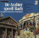 Draaiorgel De Arabier De Arabier Speelt Bach En Andere Beroemde Componisten Dutch vinyl LP album (LP record) 6440147
