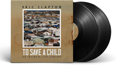 Eric Clapton To Save A Child | An Intimate Live Concert - Sealed UK 2-LP vinyl record set (Double LP Album) 15341-1