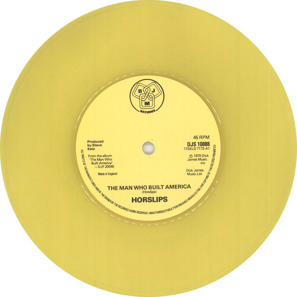 Horslips The Man Who Built America - Yellow Vinyl + P/s UK 7" vinyl single (7 inch record / 45) OSL07TH619074