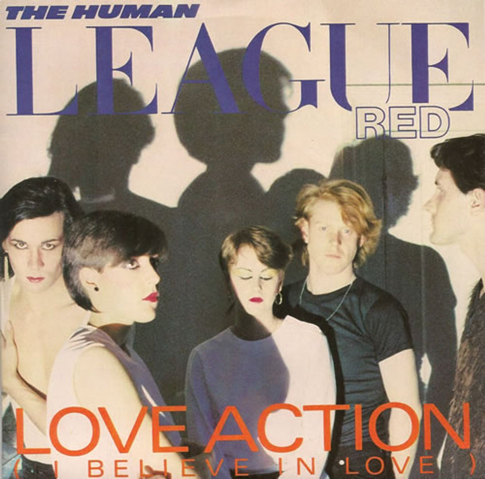 Human League Love Action (I Believe In Love) UK 7" vinyl single (7 inch record / 45) VS435