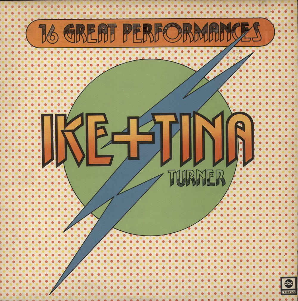Ike & Tina Turner 16 Great Performances UK vinyl LP album (LP record) ABCL5123