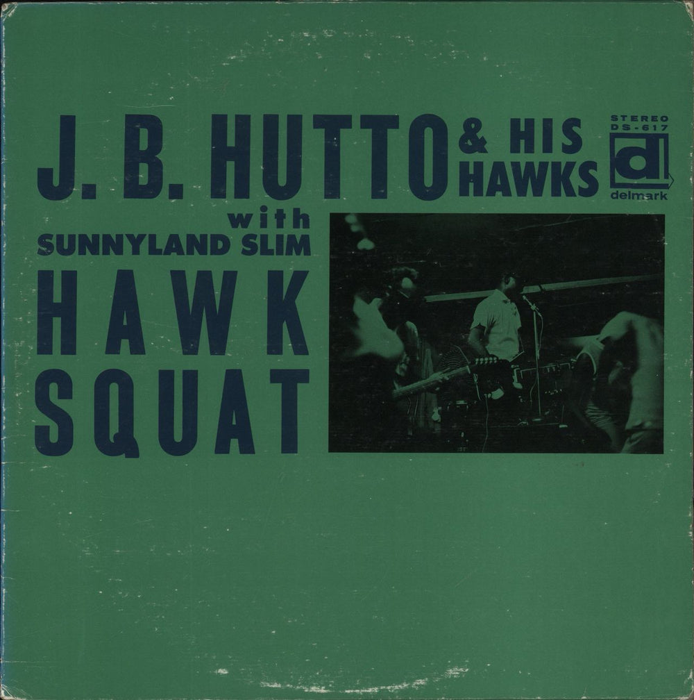 J.B. Hutto Hawk Squat - 1st US vinyl LP album (LP record) DS-617