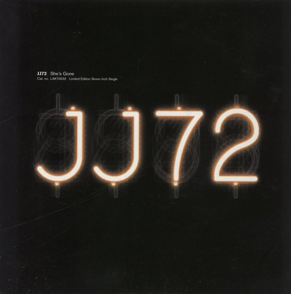 JJ72 She's Gone UK 7" vinyl single (7 inch record / 45) LAK70033