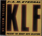KLF 3am Eternal [The Moody Boys Selection] UK CD single (CD5 / 5") INT825.799