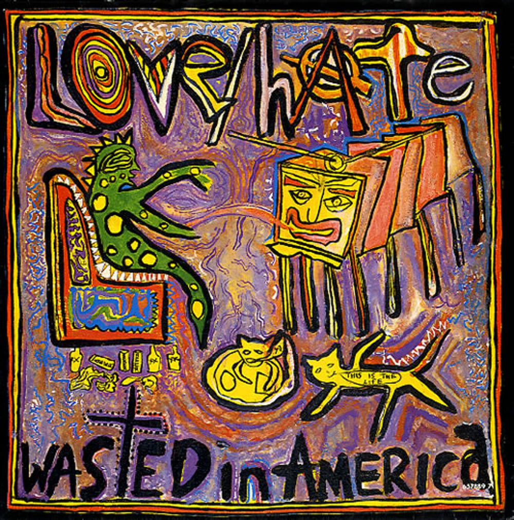 Love/Hate Wasted In America UK 7" vinyl single (7 inch record / 45) 6578897