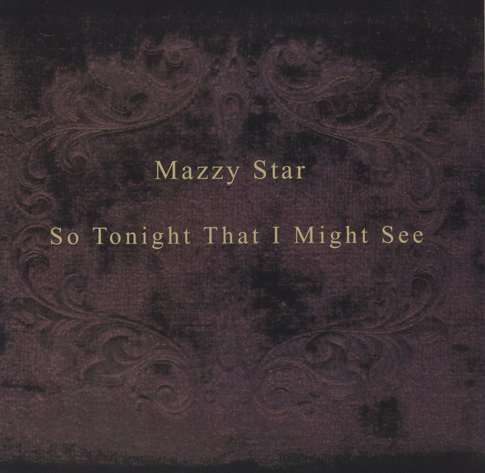 Mazzy Star So Tonight That I Might See - 180gram UK vinyl LP album (LP record) 00602557537574