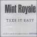 Mint Royale Take It Easy - One Track UK Promo CD-R acetate CD ACETATE