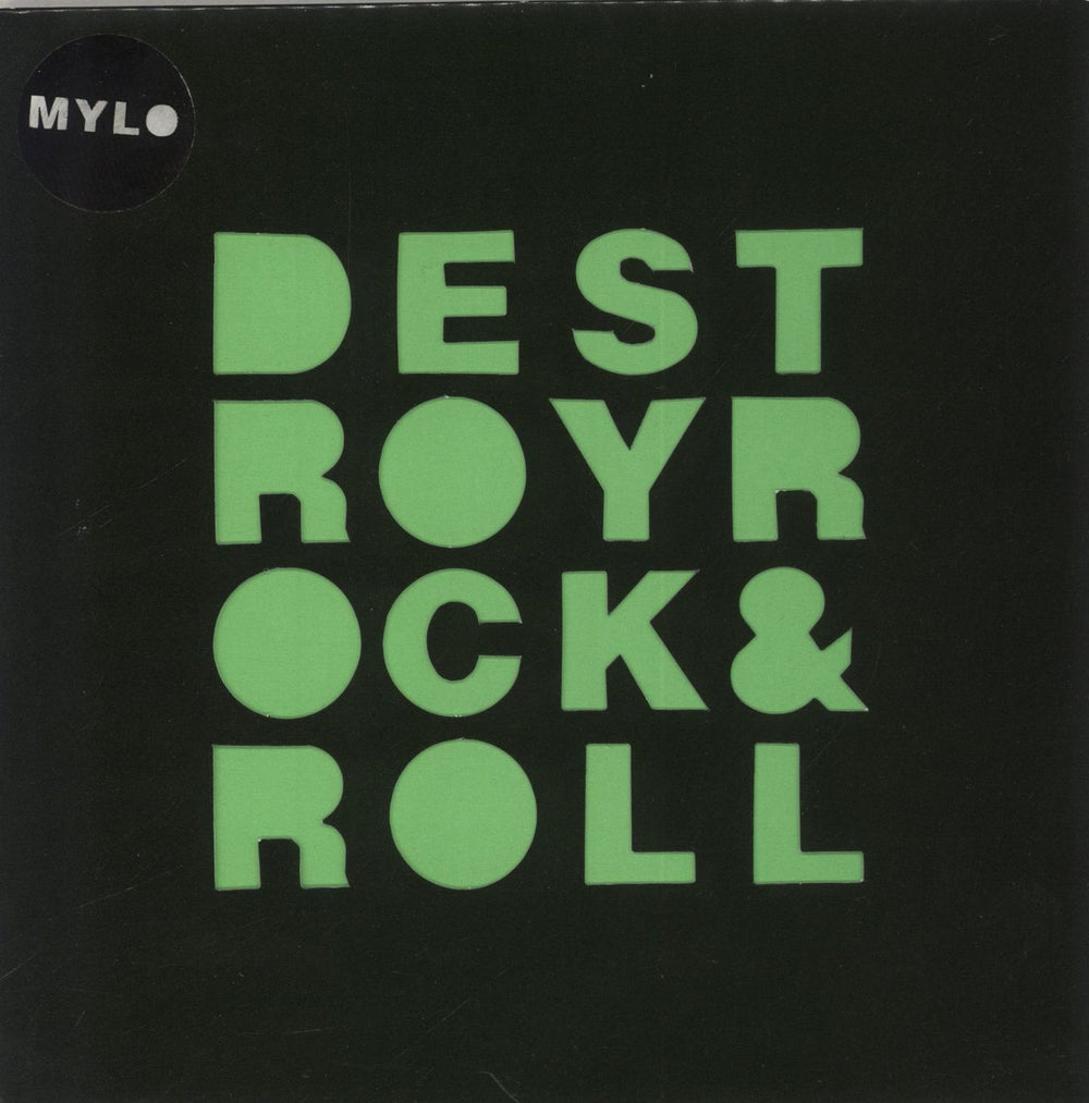 Mylo Destroy Rock & Roll UK 7" vinyl single (7 inch record / 45) BFD014S