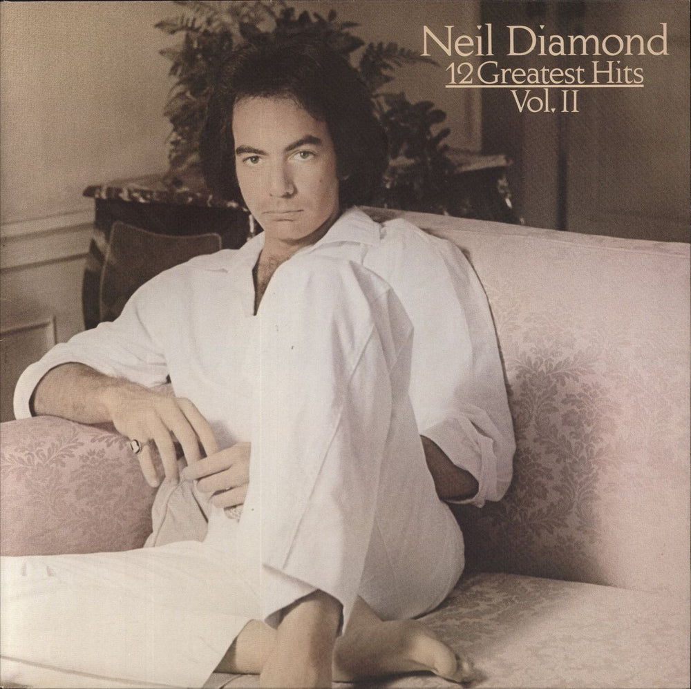 Neil Diamond 12 Greatest Hits Vol. II - 1st UK vinyl LP album (LP record) 85844