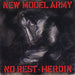 New Model Army No Rest UK 7" vinyl single (7 inch record / 45) NMA1