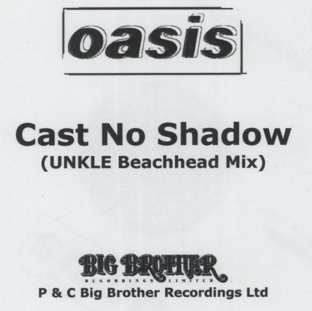 Oasis Cast No Shadow (UNKLE Beachhead Mix) UK CD-R acetate CD-R ACETATE