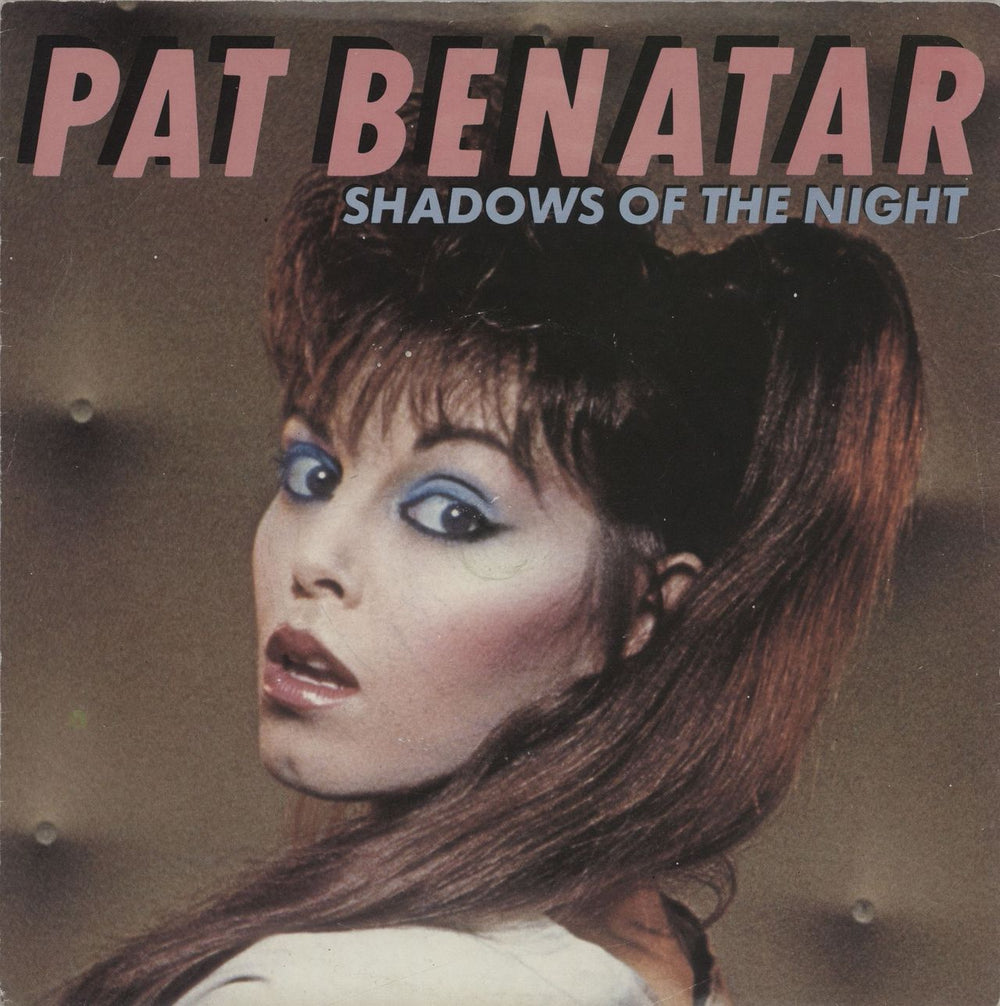 Pat Benatar Shadows Of The Night UK 7" vinyl single (7 inch record / 45) CHS2662