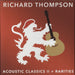 Richard Thompson Acoustic Classics II + Rarities US 3-LP vinyl record set (Triple LP Album) BSWLP006