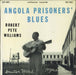 Robert Pete Williams  Angola Prisoner's Blues UK vinyl LP album (LP record) JGN1003