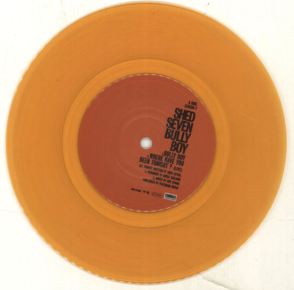 Shed Seven Bully Boy - Orange Vinyl + Numbered UK 7" vinyl single (7 inch record / 45) S-S07BU86625