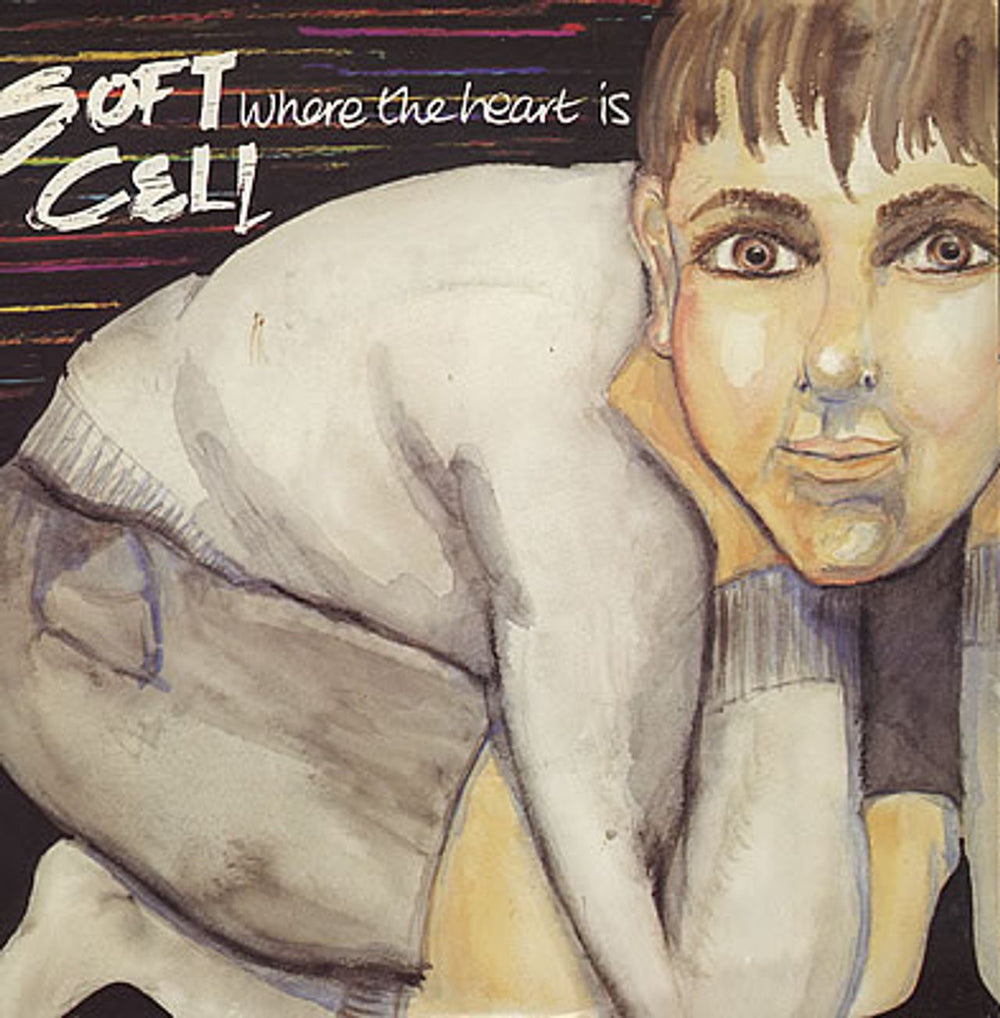 Soft Cell Where The Heart Is UK 7" vinyl single (7 inch record / 45) BZS16