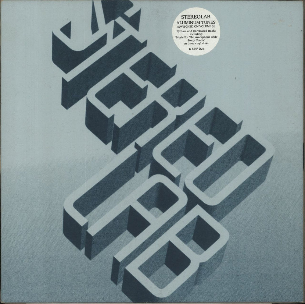 Stereolab Aluminum Tunes (switched On Volume 3) UK 3-LP vinyl record set (Triple LP Album) D-UHF-D20