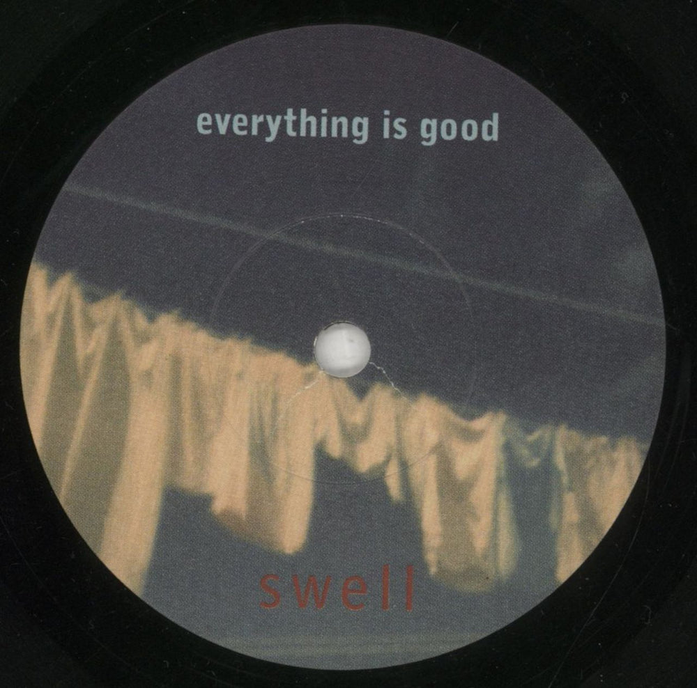 Swell Everything Is Good UK 7" vinyl single (7 inch record / 45) SLL07EV853859