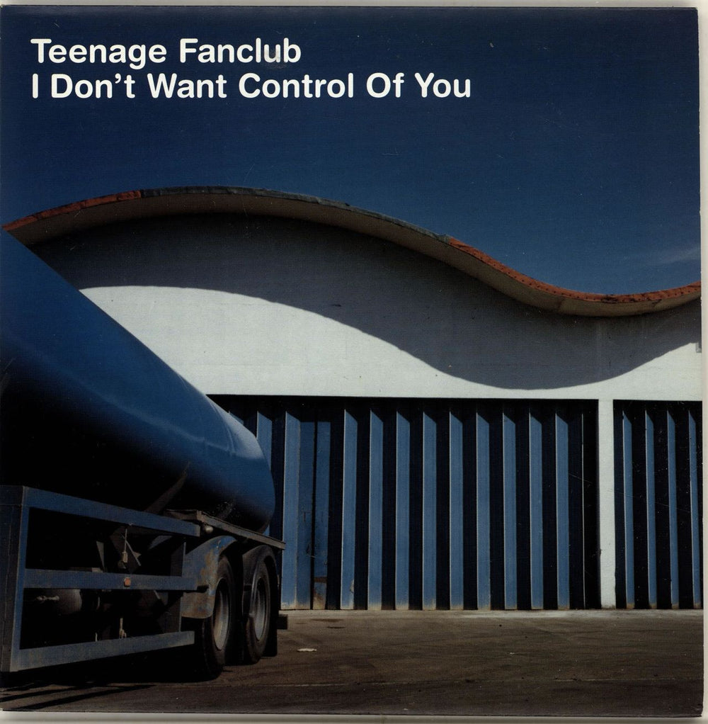 Teenage Fanclub I Don't Want Control Of You UK 7" vinyl single (7 inch record / 45) CRE238