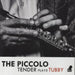 Tenderlonious The Piccolo - Tender Plays Tubby UK 12" vinyl single (12 inch record / Maxi-single) JDETR99110