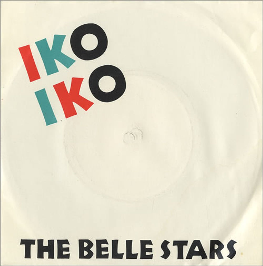 The Belle Stars Iko Iko UK 7" vinyl single (7 inch record / 45) BUY150