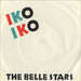 The Belle Stars Iko Iko UK 7" vinyl single (7 inch record / 45) BUY150