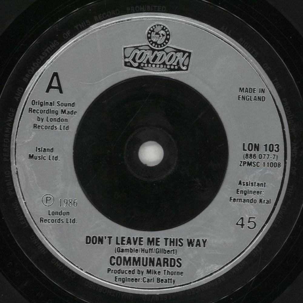 The Communards Don't Leave Me This Way UK 7" vinyl single (7 inch record / 45) COM07DO408873