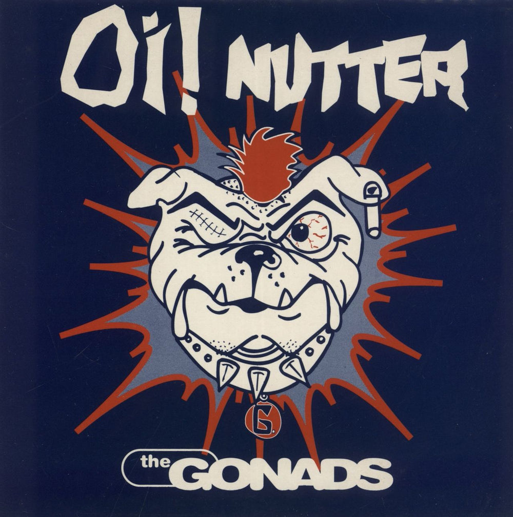 The Gonads Oi! Nutter UK 7" vinyl single (7 inch record / 45) BOD7002