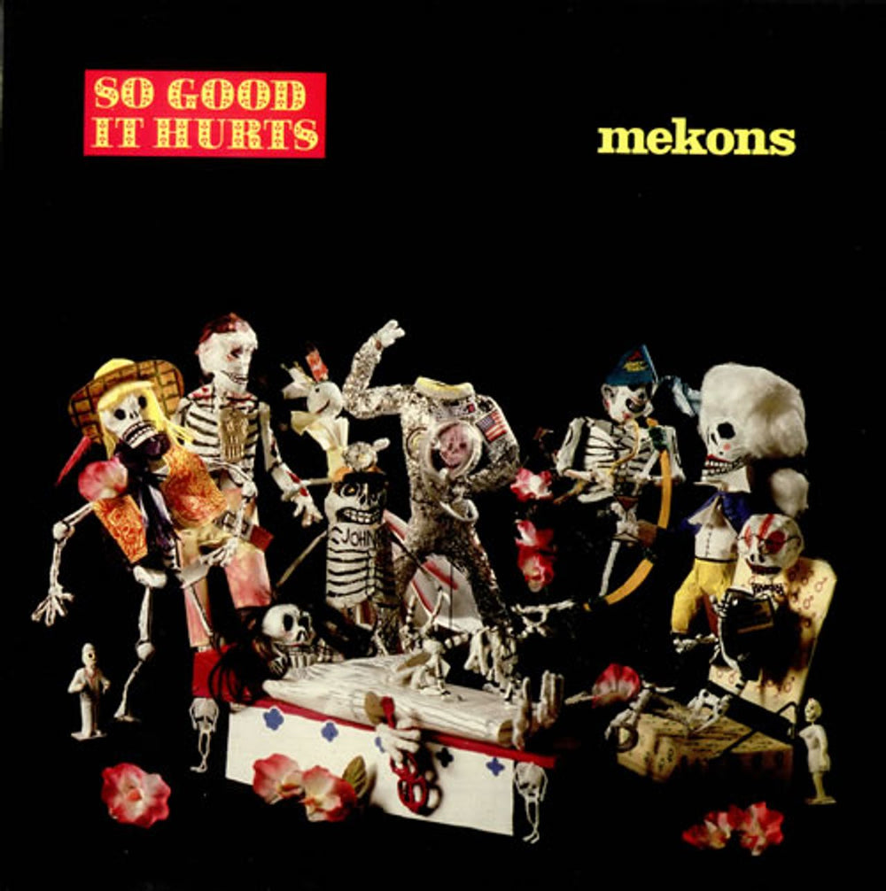 The Mekons So Good It Hurts UK vinyl LP album (LP record) SIN008