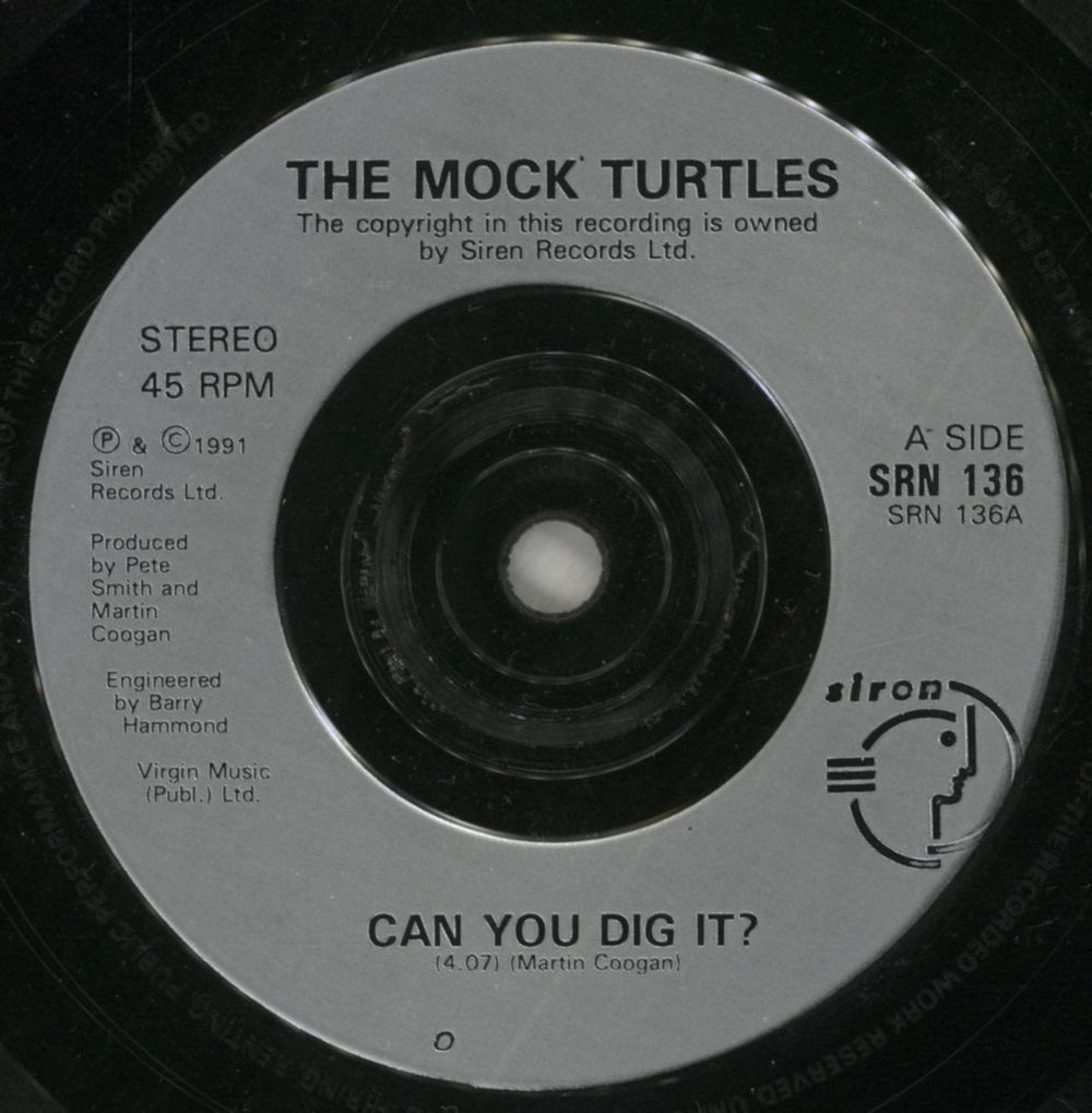 The Mock Turtles Can You Dig It? UK 7" vinyl single (7 inch record / 45) MOC07CA160633