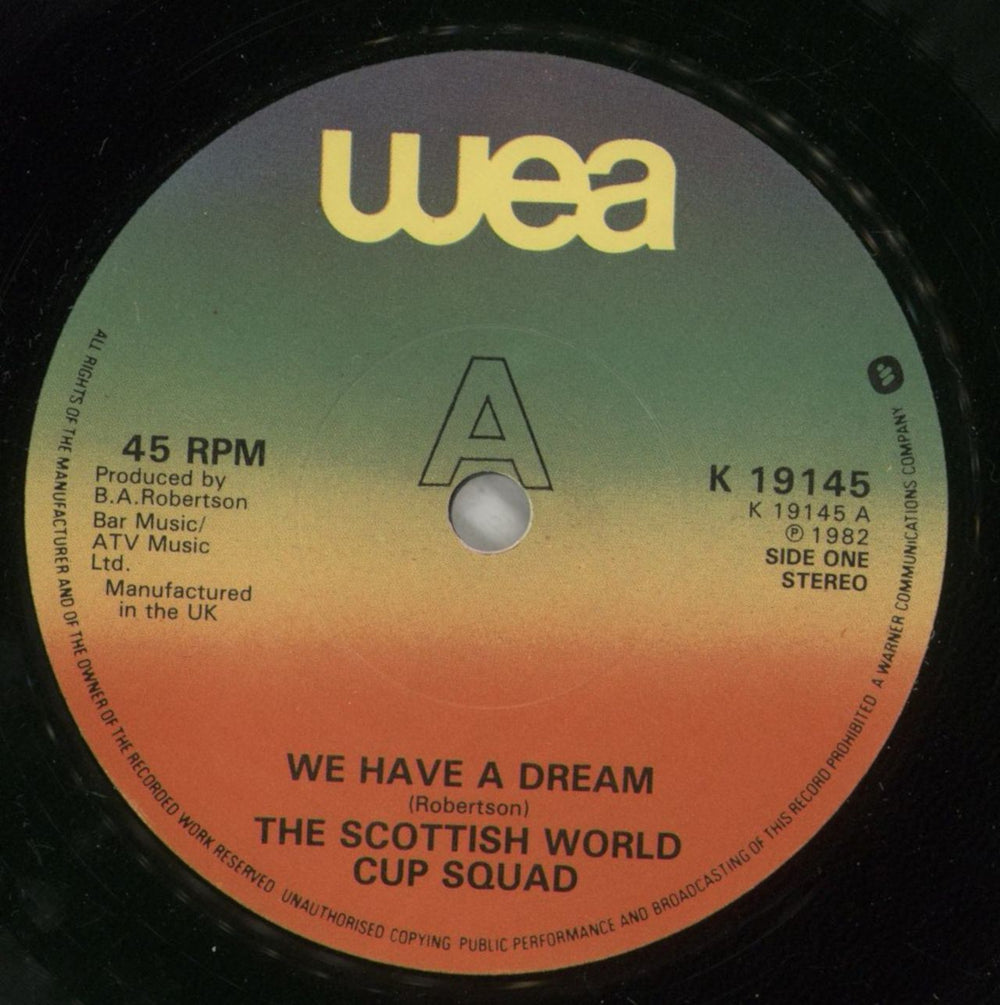 The Scottish World Cup Squad We Have A Dream UK 7" vinyl single (7 inch record / 45) OSC07WE559574