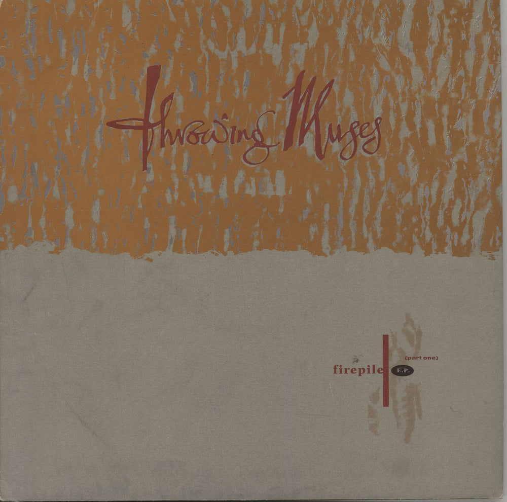 Throwing Muses Firepile E.P. - Part One UK 12" vinyl single (12 inch record / Maxi-single) BAD2012
