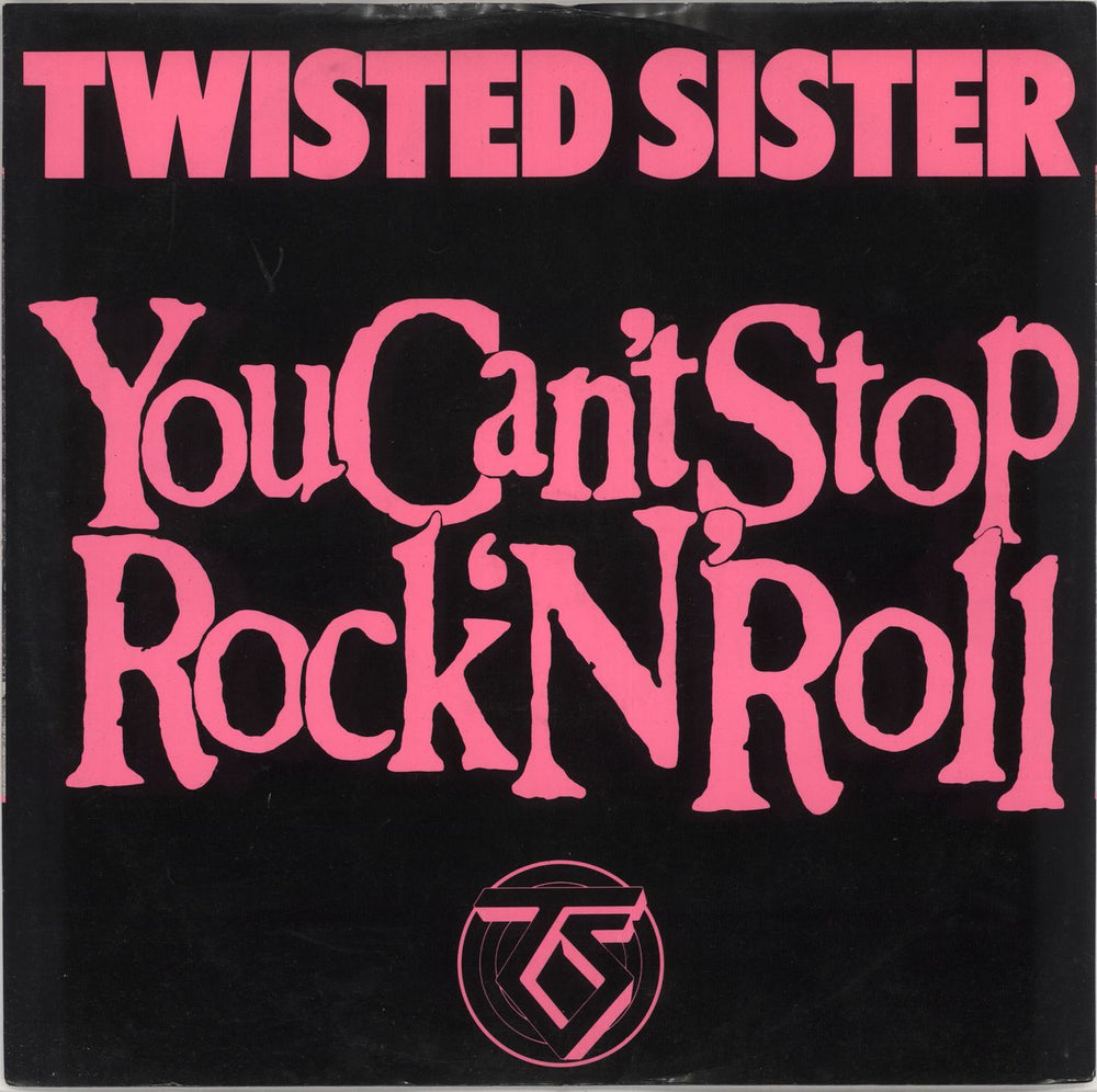 Twisted Sister You Can't Stop Rock'n'roll UK 12" vinyl single (12 inch record / Maxi-single) A9792T