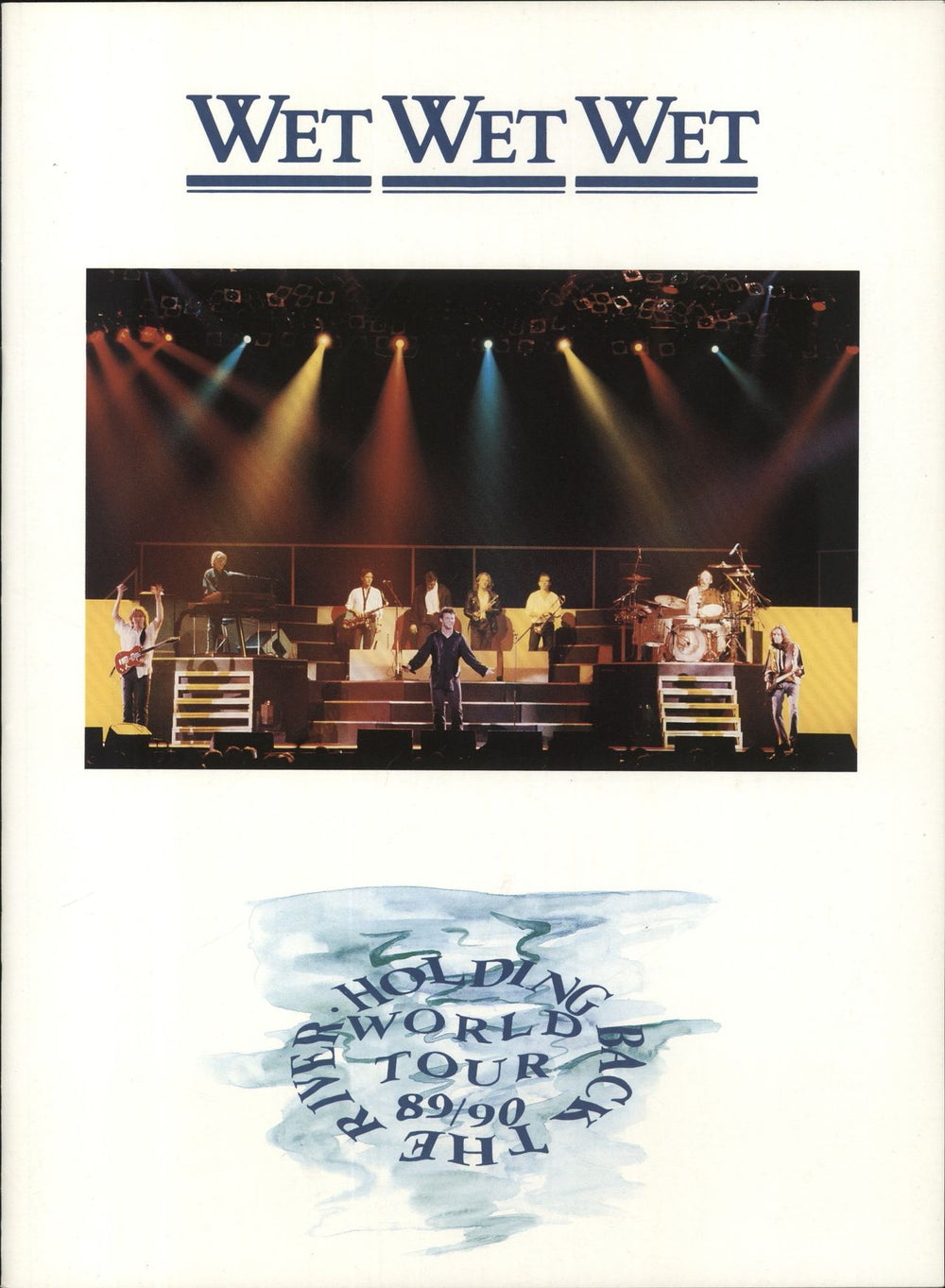 Wet Wet Wet The River Holding Back World Tour 89/90 - Ticket Stub UK tour programme