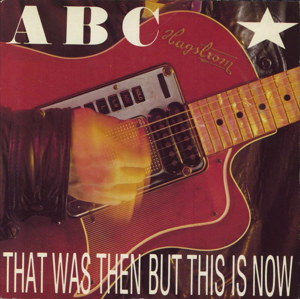 ABC That Was Then But This Is Now - Solid UK 7" vinyl single (7 inch record / 45) NT105