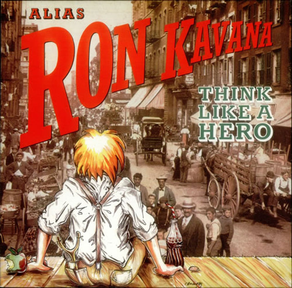 Alias Ron Kavana Think Like A Hero German vinyl LP album (LP record) WIK88