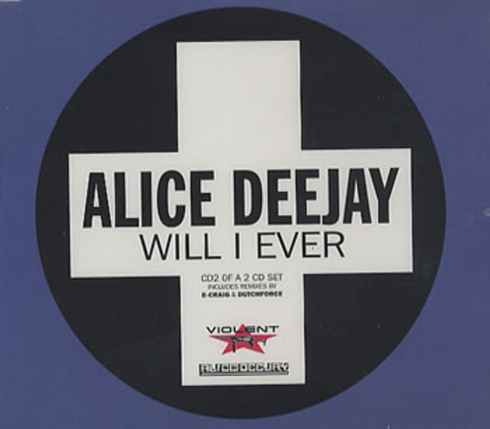 Alice Deejay Will I Ever - CD2 UK CD single (CD5 / 5") CDTIVS134