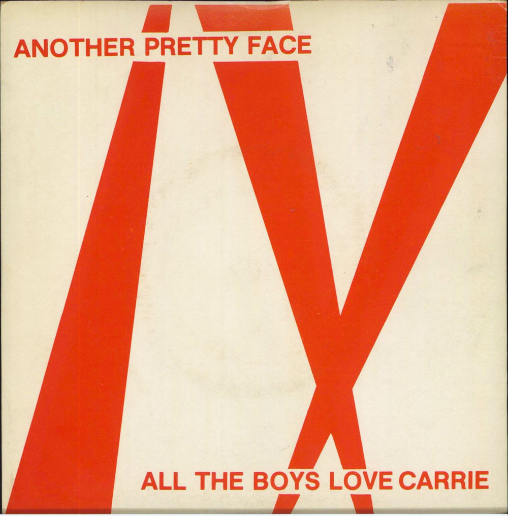 Another Pretty Face All The Boys Love Carrie - red p/s UK 7" vinyl single (7 inch record / 45) Z1