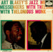 Art Blakey & The Jazz Messengers Art Blakey's Jazz Messengers With Thelonious Monk UK vinyl LP album (LP record) LTZ-K15157