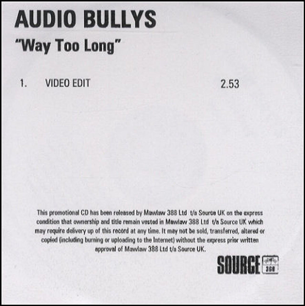 Audio Bullys Way Too Long - Video Edit UK Promo CD-R acetate CD-R ACETATE